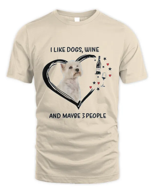 Westie_Wine_And_Maybe_3_People - Unisex Standard T-Shirt Unisex Standard T-Shirt