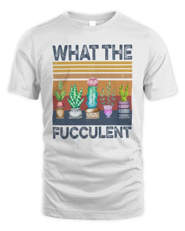 What the fucculent tees