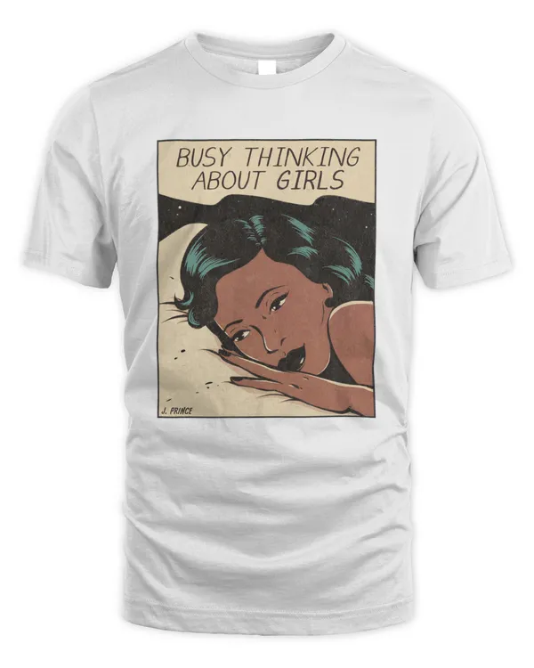 Busy Thinking About Girls Shirt Sweatshirt Hoodie Mug Poster v2