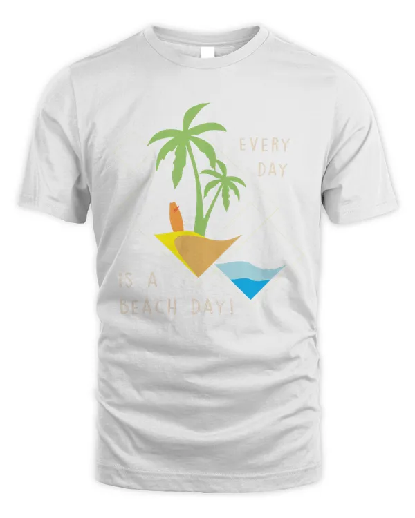 Everyday is a Beach Day (Sale)