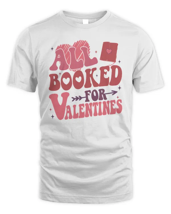 All Booked For Valentines Sweatshirt, Hoodies, Tote Bag, Canvas