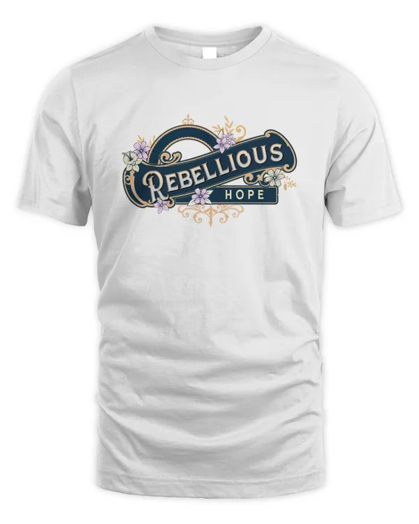 Rebellious Hope T Shirt Sweatshirt Hoodie Poster Mug v10