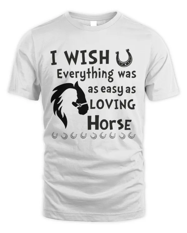 Everything was as easy as loving horse