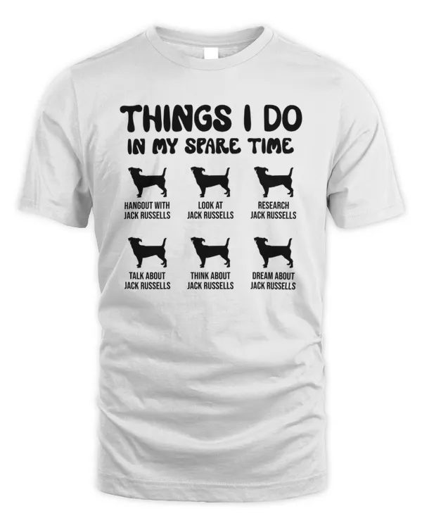 Things I Do In My Spare Time Jack Russells