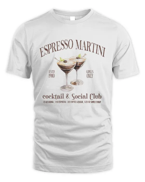 Espresso Martini Cocktail & Social Club Shirt, Wine Shirt, Funny Drinking Shirt, Gift For Martini Lover