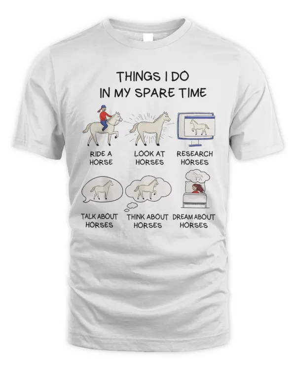 Things I Do In My Spare Time Horse