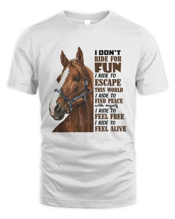 I Don't Ride For Fun T-Shirt, Horse Shirt, Horse Lover Shirt, Horse Rider Gift, Horse Owner Gift, Horse Trainer Gift