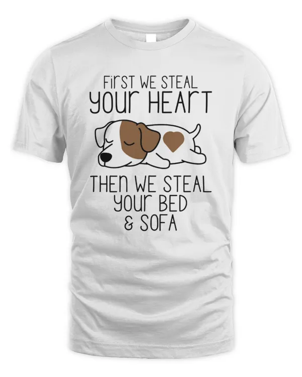 First We Steal Your Heart Then We Steal Your Bed And Sofa Jack Russell