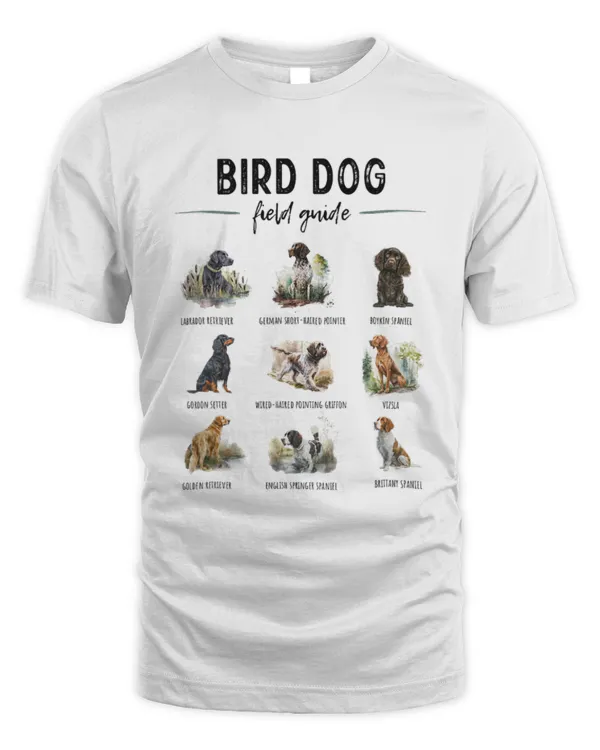 Bird Hunting Dogs Guide Duck Hunting Hunter Dog Breeds T-Shirt