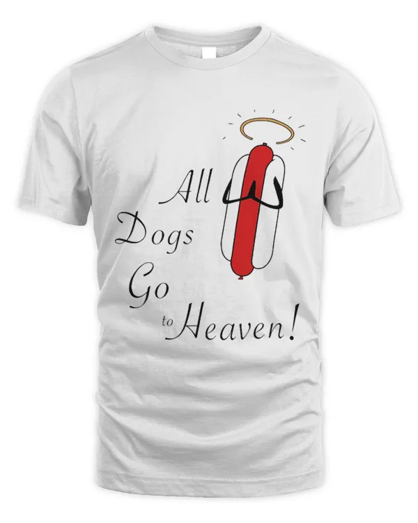All Dogs Go To Heaven Sausage T-Shirt