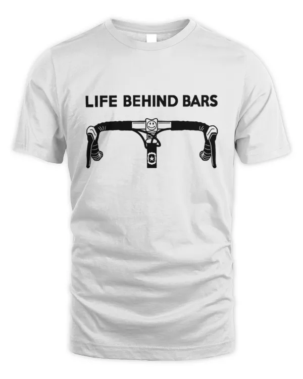 Life Behind Bars T-Shirt, Bicycle Tee, Retro Biking Shirts, Humor Cyclist Shirts, Gift for Biker