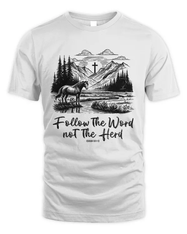 Follow The Word Not The Herd Isaiah  Horse