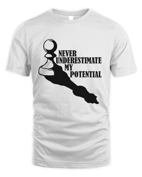Never Underestimate My Potential T-Shirt, Chess Shirt, Chess Gift, Chess Player Shirt, Chess Player Gift