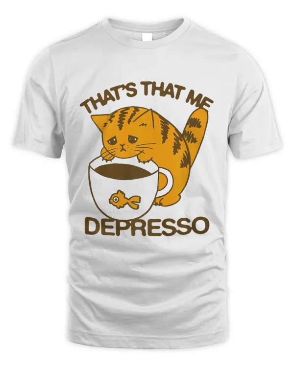 That's That Me Depresso Funny Cute Cat Coffee