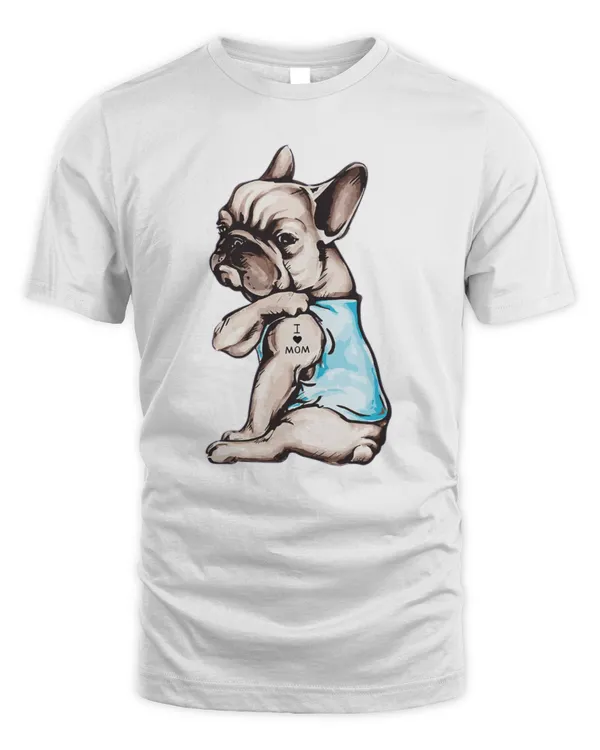 Frenchie I Love Mom