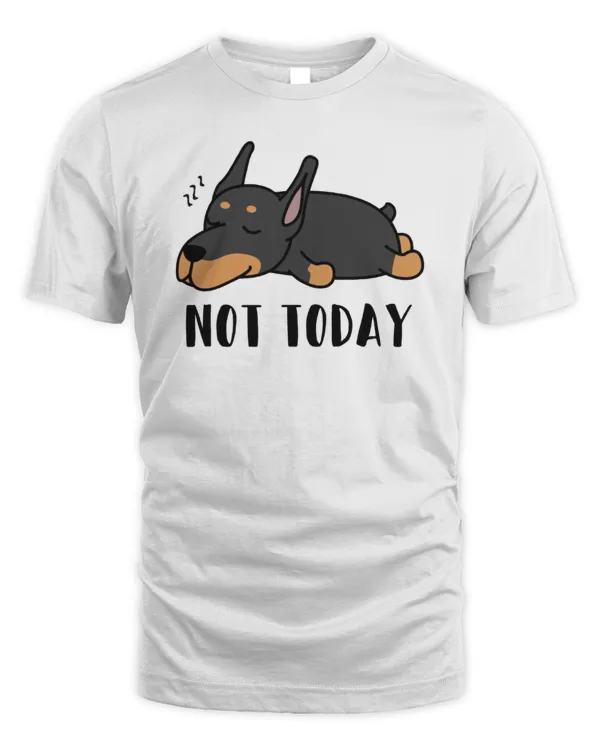 Doberman Not Today