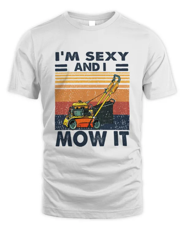 I'm Sexy And I Mow It