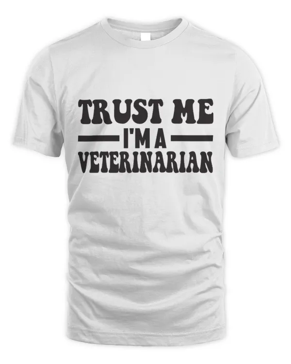 Trust Me I'm a Veterinarian