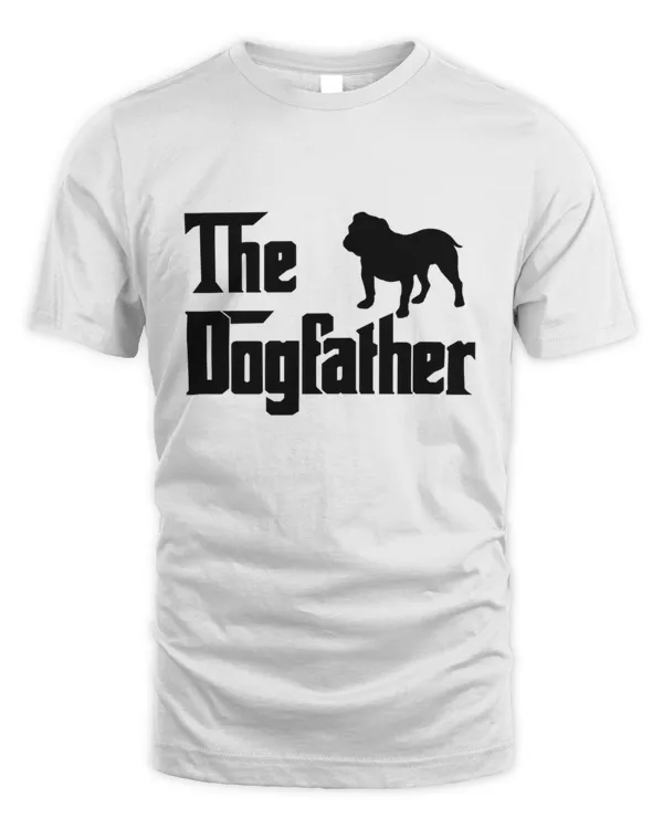 The Dogfather Bulldog Funny Dog Owner Shirt Cool Bulldog Dad Dog Father Bulldog owner Christmas birthday gift99 T-Shirt