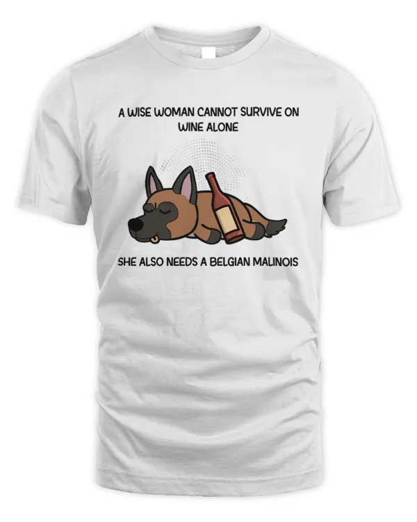 She Also Needs A Belgian Malinois
