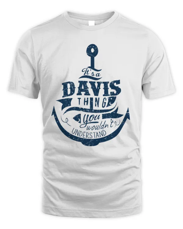 It's a Davis thing you wouldn't understand