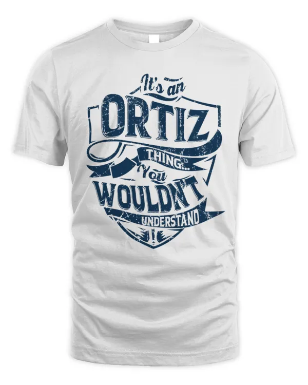 It's an ORTIZ thing you wouldn't understand