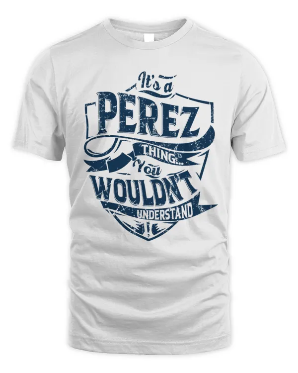 It's a PEREZ thing you wouldn't understand