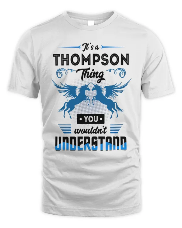 It's a Thompson thing you wouldn't understand