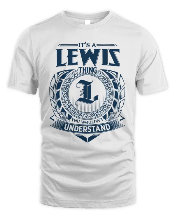 It's a Lewis thing you wouldn't understand