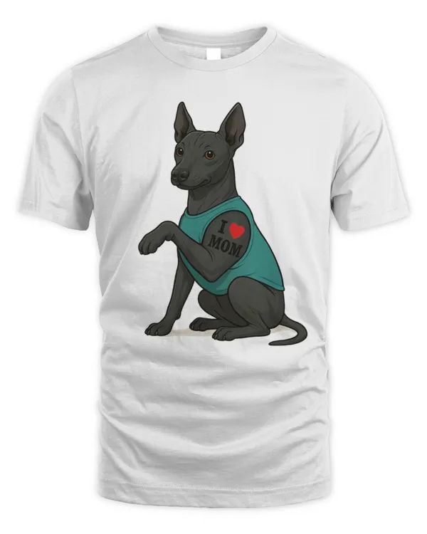 Xoloitzcuintli I Love Mom