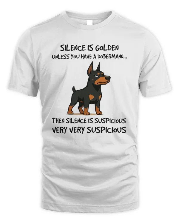 Silence is golden, unless you have a Dobermann