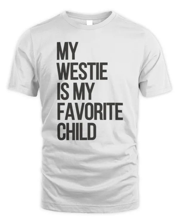 My westie is my favotite child