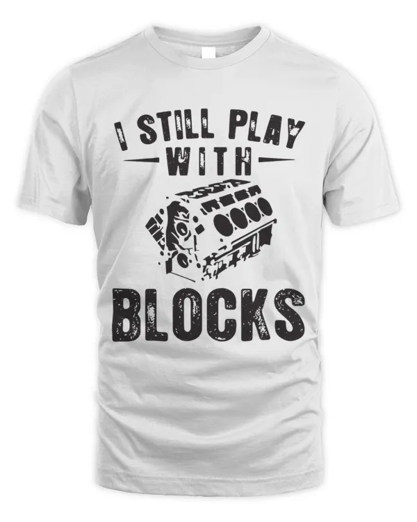 I Still Play With Block