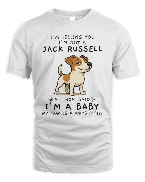 I'm Telling You I'm Not A Jack Russell