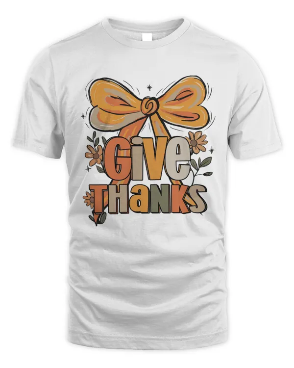 Give Thanks Floral Fall Coquette Thanksgiving Women Girl  T-Shirt