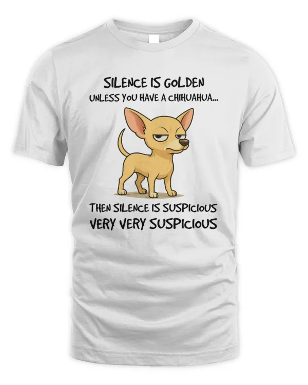 Silence is golden, unless you have a Chihuahua