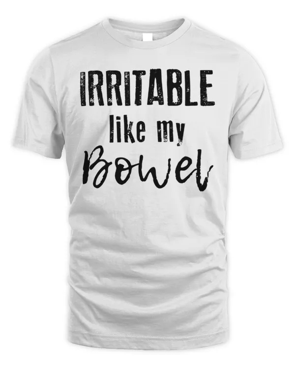 Irritable Like My Bowel