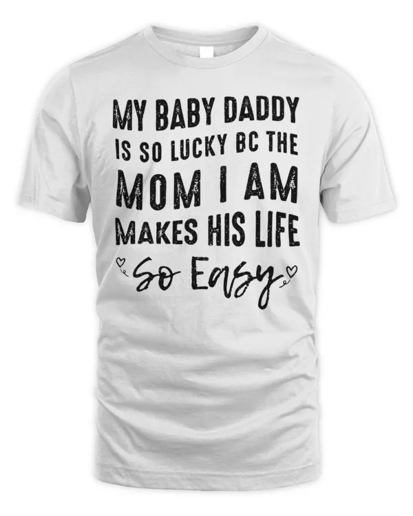 My Baby Daddy Is So Lucky BC The Mom I Am Makes His Life So Easy