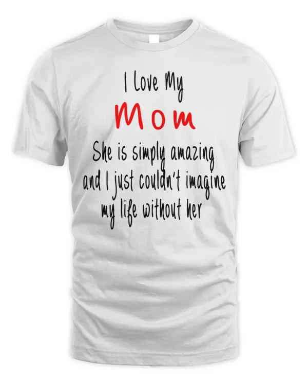 I Love My Mom...