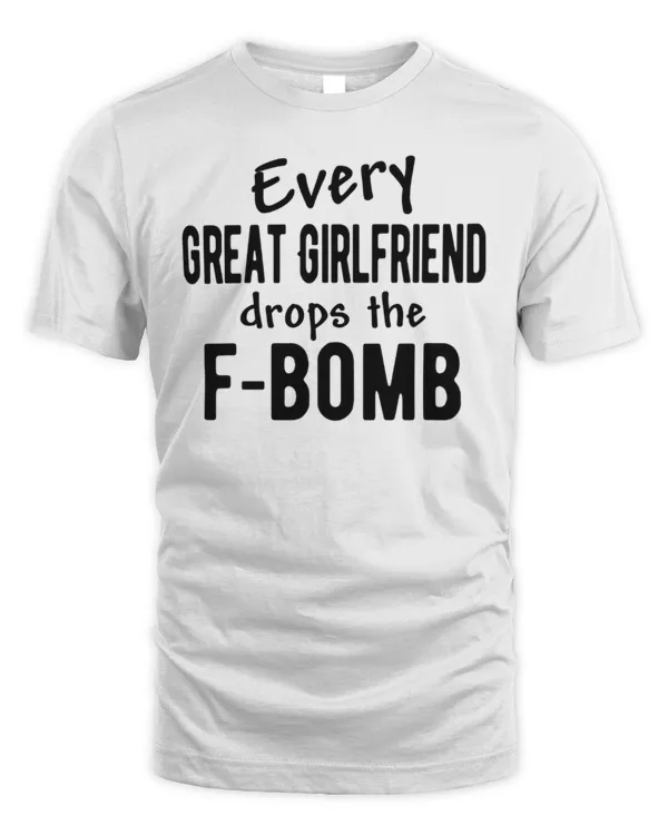 Every Great Girlfriend Drops The F-Bomb