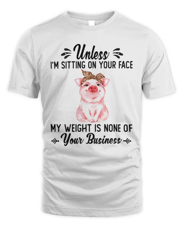 Unless I'm sitting on your face