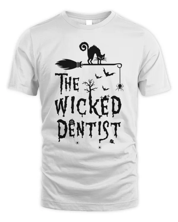 Halloween Theme  The Wicked Dentist T-Shirt