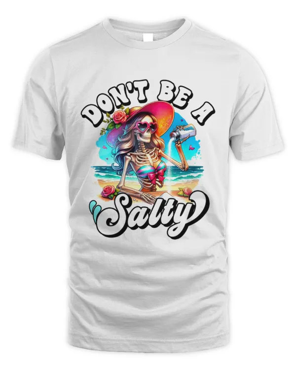 Dont be a Salty