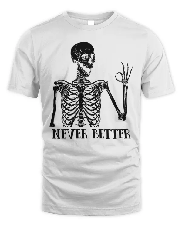 Never Better