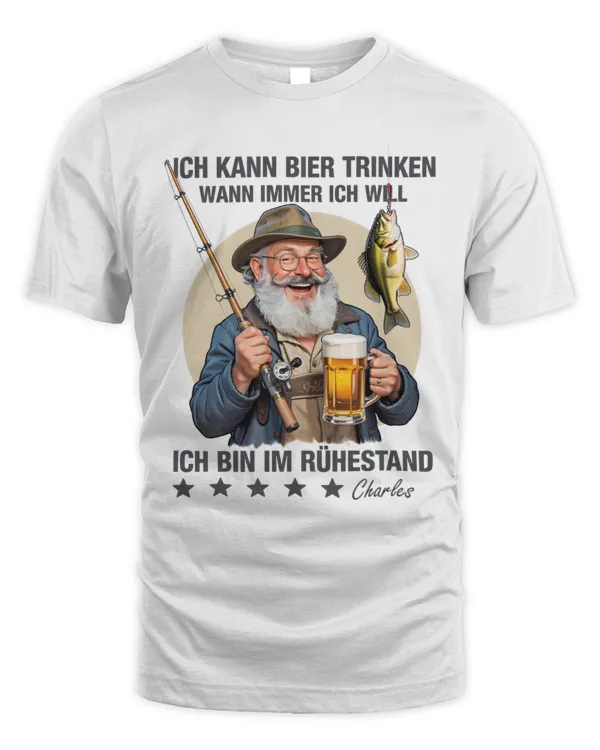 Ich Kann Bier Trinken Wann Immer Ich Will Ich Bin Im Ruhestand