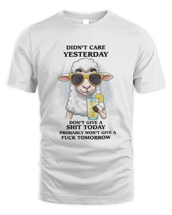 Didn't Care Yesterday T-shirt