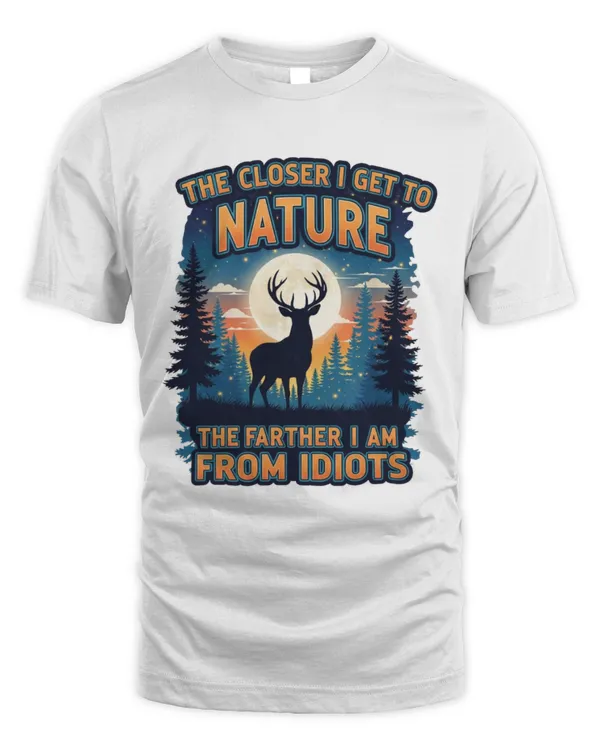 Hunting The Closer I Get To Nature T-shirt