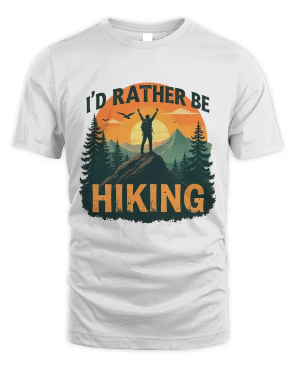 I'd Rather Be Hiking T-shirt