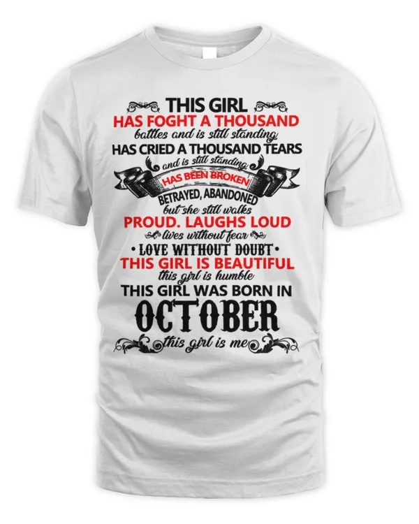This Girl Has Fought A Thousand Battles Was Born In October T-Shirt-w