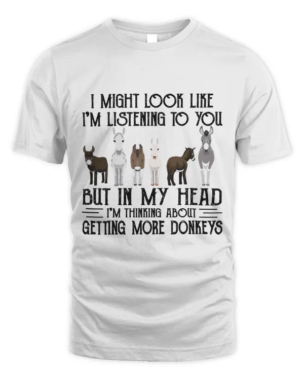 Donkey I Might Look Like Im Listening To You But In My Head 99